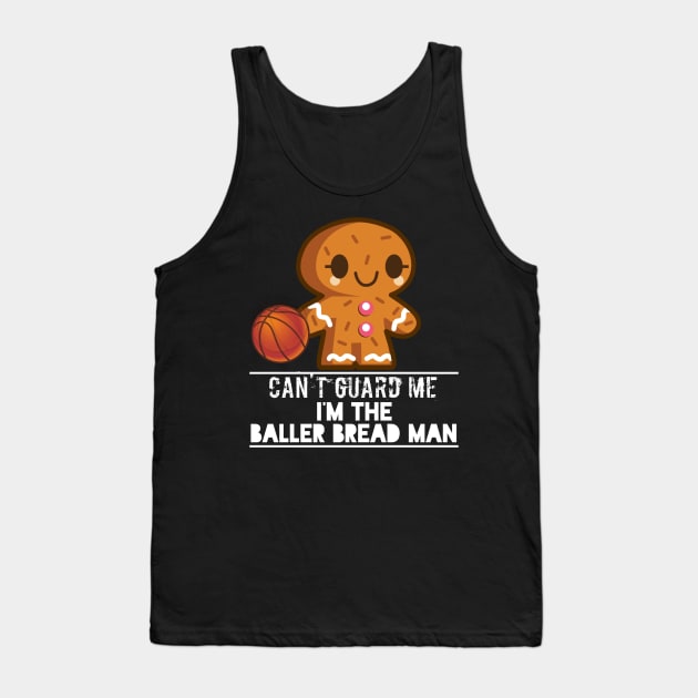 Basketball Gingerbread Man - Basketball Graphic Typographic Design - Baller Fans Sports Lovers - Holiday Gift Ideas Tank Top by MaystarUniverse